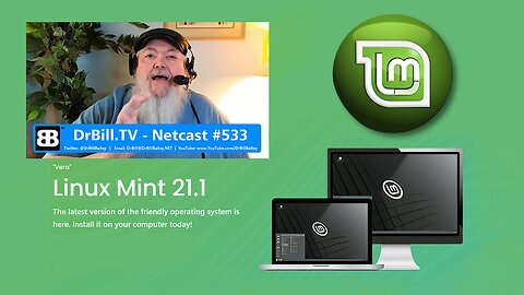 DrBill.TV #533 - "The Installing the Latest Linux Mint Edition!"