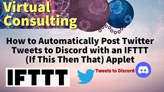 How to Automatically Post Twitter Tweets to Discord with an IFTTT (If This Then That) Applet | IFTT