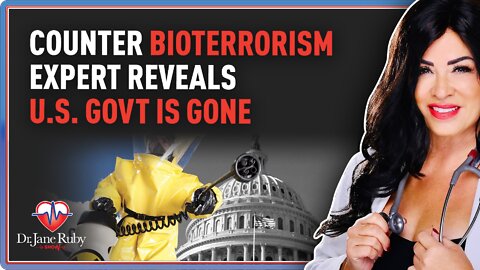 Counter BioTerrorism Expert Reveals U.S. Govt Is Gone