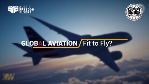Global Aviation: Fit to Fly? Part 3