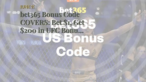 bet365 Bonus Code COVERS: Bet $1, Get $200 in UFC Bonus Bets, Guaranteed