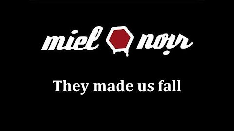 Miel Noir : They Made Us Fall (feat. Nicholas Tesluk of 'Changes')