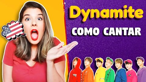 Como Cantar Dynamite BTS - Como Aprender a Cantar Dynamite BTS Passo a Passo em Inglês