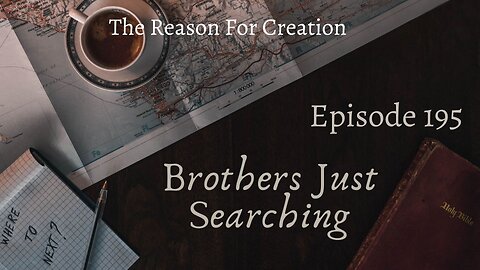 EP | #195 The Reason For Creation