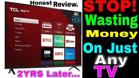 TCL 43S425 43 Inch 4K Ultra HD Smart Roku LED TV - UPDATED 2 Years LATER REVIEW