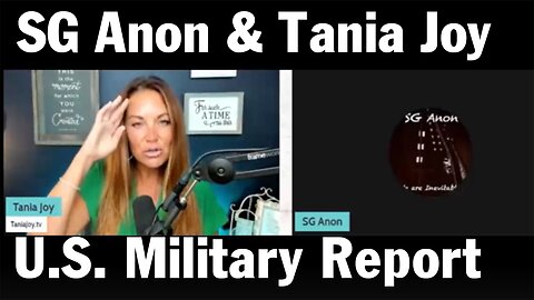 SG Anon & Tania Joy BOMBSHELL : "U.S. Military Report"