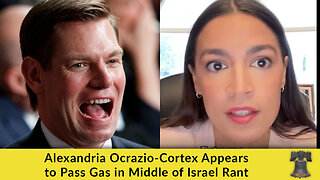Alexandria Ocrazio-Cortex Appears to Pass Gas in Middle of Israel Rant
