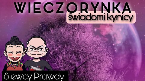 Wieczorynka - Świadomi kynicy (działająca)