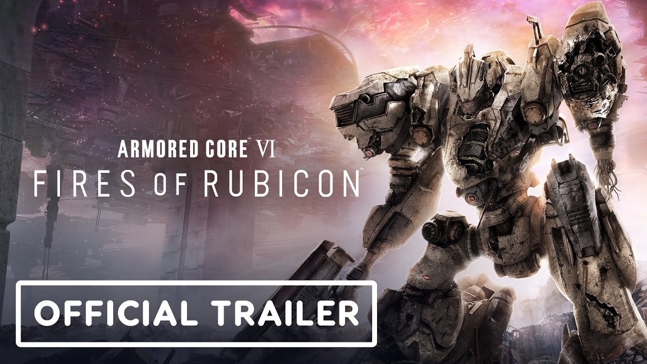 Armored Core VI Fires of Rubicon - Launch Trailer