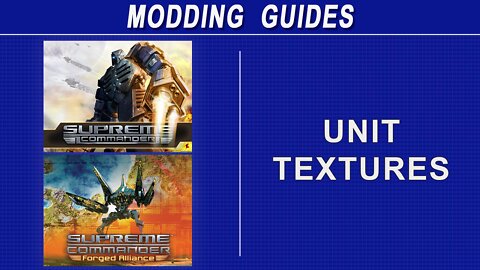 Supreme Commander FA Modding - Unit Textures