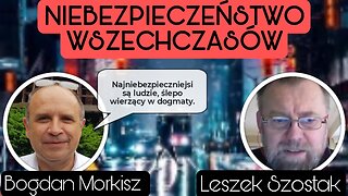 Niebezpieczeństwo wszechczasów - Leszek Szostak