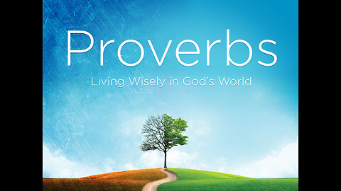 Study on Proverbs Part 8