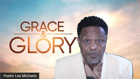 Grace & Glory 8/22/21