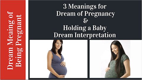 Dream Meaning of Being Pregnant and Dream Meaning of Holding a Baby