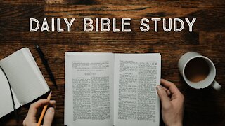 Daily Bible Study With Me(7/22/21)