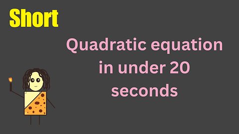 Quadratic equation…fast!