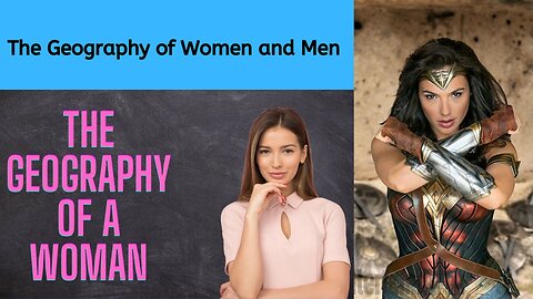 The Geography of Women and Men