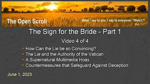 The Sign for the Bride - Part 1 | Video 4 of 4