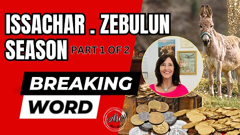 Issachar - Zebulun Season Part 1