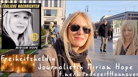 MIRIAM HOPE-Deutsche Journalistin und Freiheitsheldin verlässt aufgrund Morddrohungen Deutschland