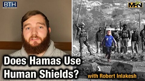 Hamas Uses Human Shields? The Evidence