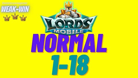 Lords Mobile: WEAK-WIN Hero Stage Normal 1-18