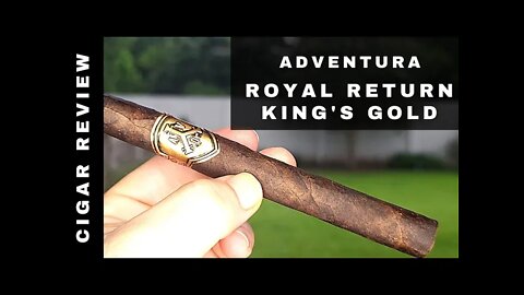 ADVentura Royal Return King's Gold Cigar Review