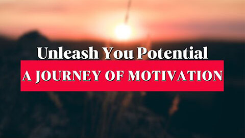 Unleashing Your Potential: A Journey to the Best You