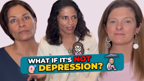 What if it's NOT Depression with Dr. Achina Stein