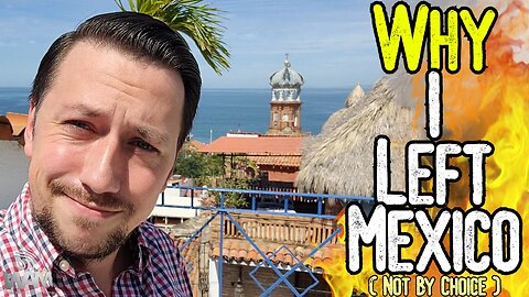 WHY I LEFT MEXICO - An Update On What Happens Next At WAM! - From The UK & Turkey