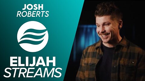 ElijahStreams Features: Josh Roberts
