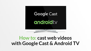 Stream web videos, movies and live tv from iPhone and Android to Android TV