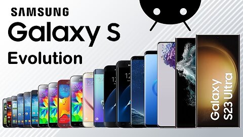 Evolution of Samsung Galaxy S Series (S1 - S23)