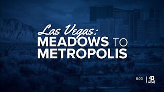 Meadows to Metropolis: Las Vegas