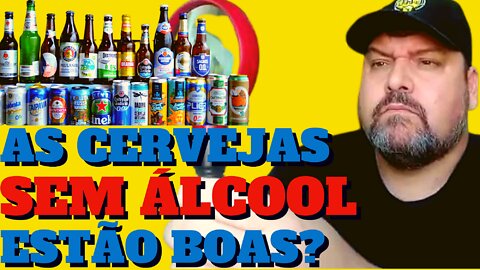 As cervejas sem álcool estão melhores??