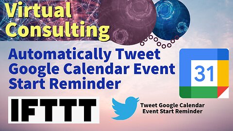Google Calendar Event Start to Twitter | IFTTT Tutorial