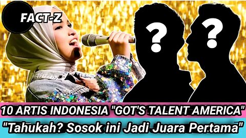 10 Artis Indonesia Pemenang America Got's Talent Di Luar Negeri