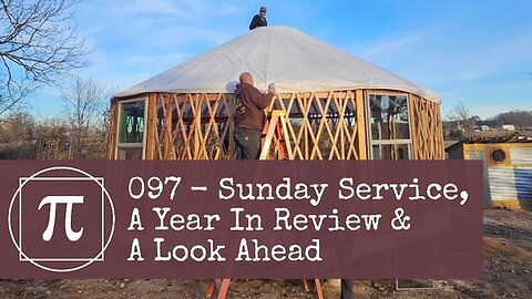 097 - Sunday Service, A Year in Review & A Look Ahead