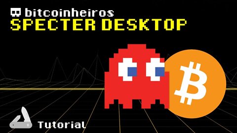 Tutorial da carteira Specter Desktop com Full Node