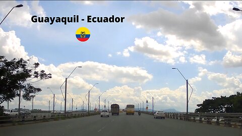 Driving in Guayaquil - Ecuador 2023 (Part 8)