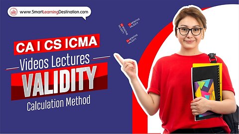 CA, CS, CMA, CFA, ACCA, FRM Video Lectures Validity Explanation | Smart Learning Destination