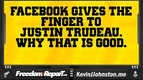 FACBOOK BLOCKS LINKS TO CANADIAN MEDIA SITES - TELLS JUSTIN TRUDEAU TO GO TO HELL!