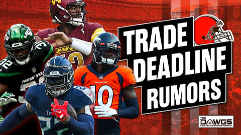 Trade Deadline Rumors - Jerry Jeudy, Derrick Henry, Jacoby Brissett | Cleveland Browns Podcast