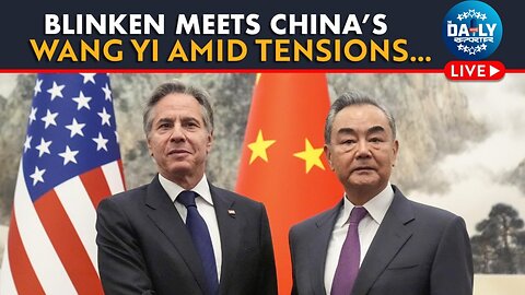 U.S. Secy Of State Antony Blinken Meets Chinese FM Wang Yi In Beijing Amid Tensions