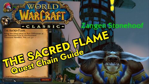 The Sacred Flame Quest Chain Guide | Thousand Needles WoW Classic