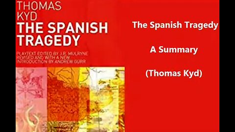 Summary: The Spanish Tragedy (Thomas Kyd)
