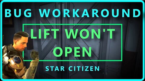 Elevator Doors Won't Open? | Star Citizen Bug Workaround