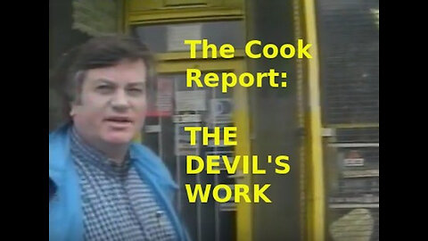 Roger Cook's: 'The Devil's Work' - Satanic Abuse in the 1990s.