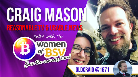 Craig Mason - Reasonable TV -conversation #36 with the Women of BSV