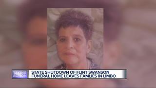 State shutdown of Flint Swanson Funeral Home leaves families in limbo